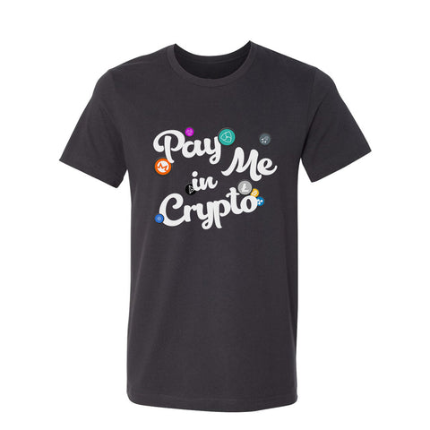 Pay Me in Crypto Tee