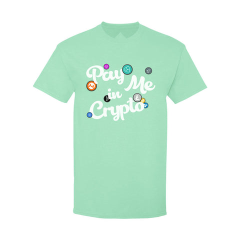 Pay Me in Crypto Tee