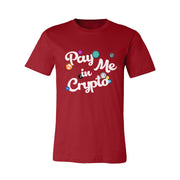 Pay Me in Crypto Tee