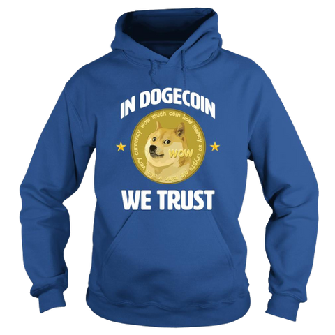 Royal In Doge Coin We Trust Hoodie