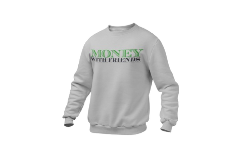 Money with Friends Crewneck Sweatshirts
